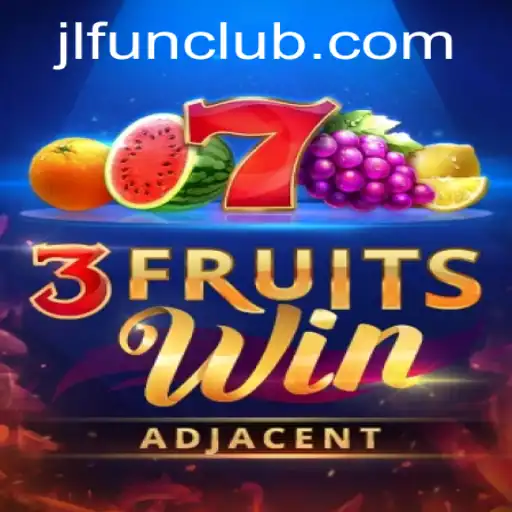 Discover 3FruitsWin: A Fruitful Adventure with JLFUN
