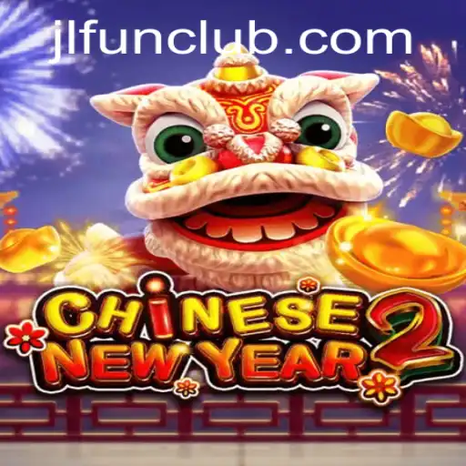 Explore the Vibrant World of CHINESENEWYEAR2 with JLFUN