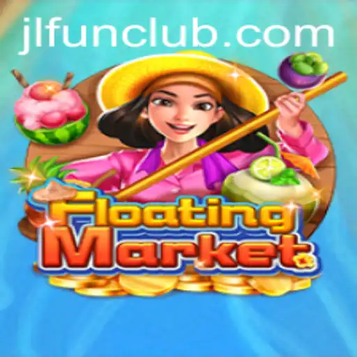 Exploring the Dynamic World of FloatingMarket: A JLFUN Gaming Experience