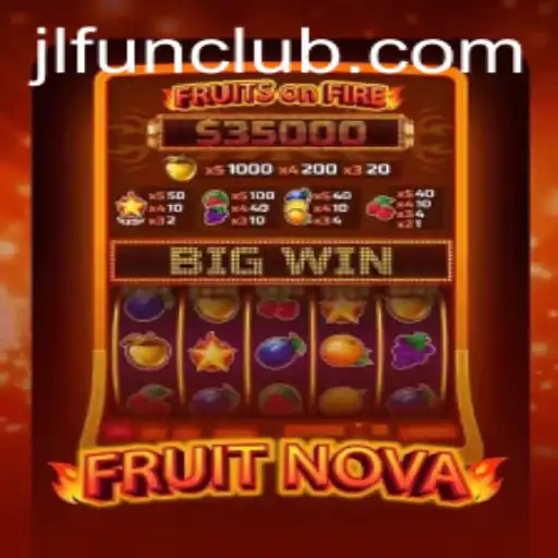 Unveiling FruitNova: The Revolutionary Game That's Captivating Gamers Worldwide