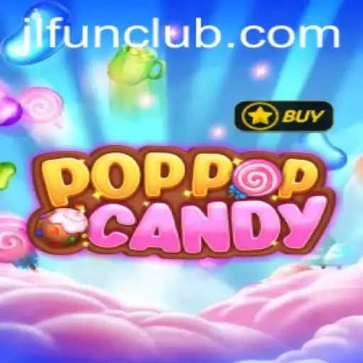 POPPOPCANDY: The Sweet Adventure Unveiled with JLFUN Twist